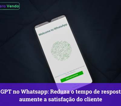 IA GPT no Whatsapp: Reduza o tempo de resposta e aumente a satisfao do cliente